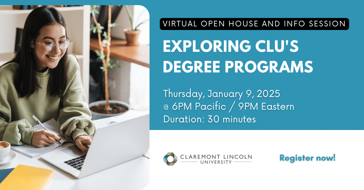 Explore CLU’s Degree Programs January | Virtual Open House and Info Session